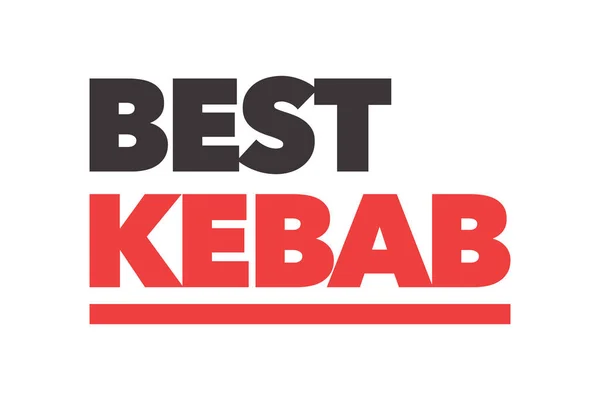 Modern Simple Bold Typographic Design Saying Best Kebab Red Black —  Vetores de Stock