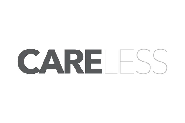 Modern Simple Minimal Typographic Design Saying Careless Tones Grey Color — Διανυσματικό Αρχείο