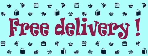 Free delivery ! written in red in english language with blue background and a lot of symbols : shopping bags, trucks, baskets, storefronts and transport carts