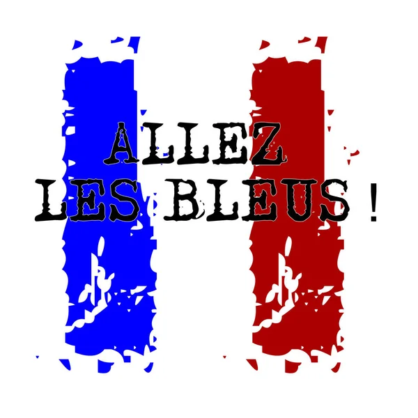 Blues Skriven Franska Svart Fransk Trefärgsflagga Allez Les Bleus Betyder — Stockfoto