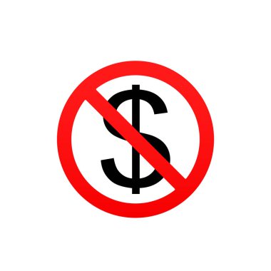 No Money prohibition sign No dollar red icon. Vector illustration