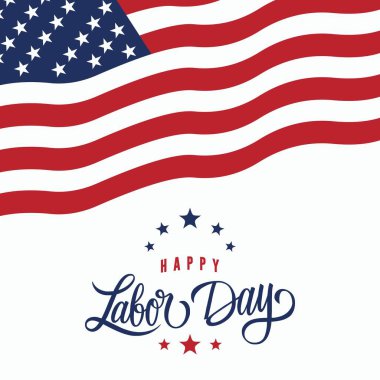 Happy Labor Day Vector greeting card or invitation card. Illustration of an American national holiday with a US flag.