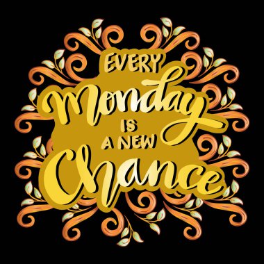 Her pazartesi yeni bir şans, el yazısı. Motivasyon alıntısı.
