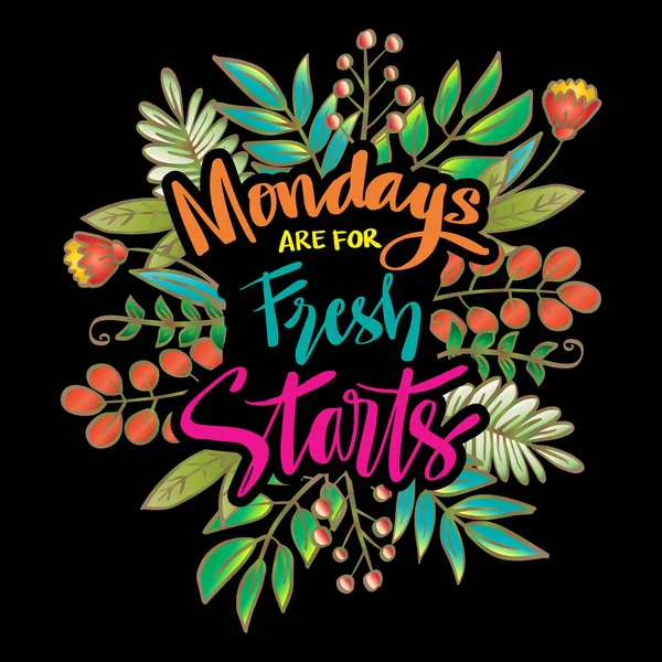 Mondays Fresh Starts Motivational Quote — Stock Vector