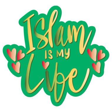 İslam benim hayatım. İslami alıntı.