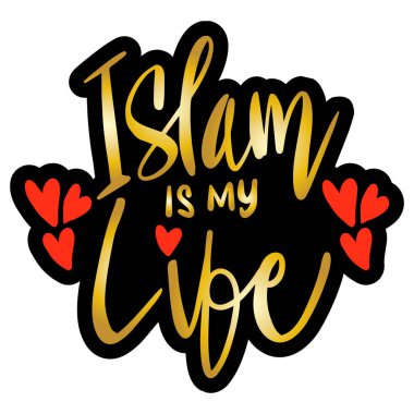 İslam benim hayatım. İslami alıntı.