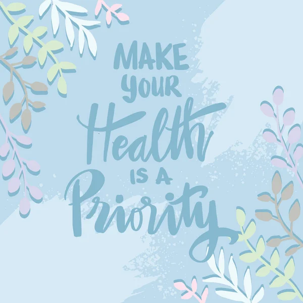 Make Your Health Priority Poster Quote — Stock Vector