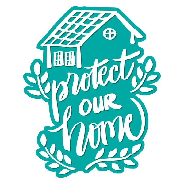 Protect Our Home Poster Quotes — Vector de stock