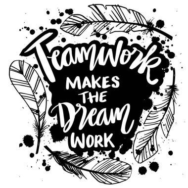 Takım çalışması hayalleri gerçekleştirir. Poster tırnak içinde.