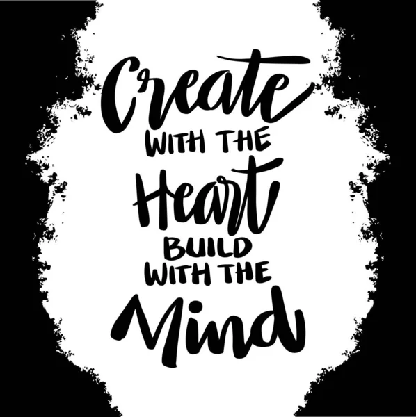 Create Heart Build Mind Poster Quotes — Stock Vector