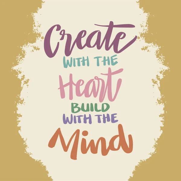 Create Heart Build Mind Poster Quotes — Vetor de Stock