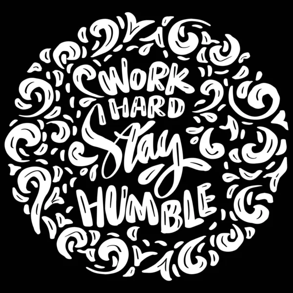 Work Hard Stay Humble Hand Lettering Poster Quotes — Stockvektor