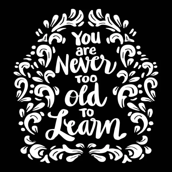 You Never Too Old Learn Hand Lettering Poster Quotes — Wektor stockowy