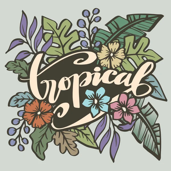 Tropical Hand Lettering Floral Decoration — Vector de stock