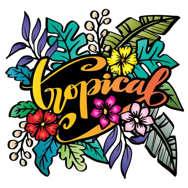 Tropical Hand Lettering Floral Decoration — 스톡 벡터