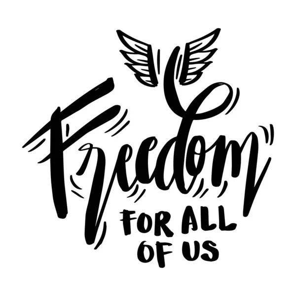 Freedom All Hand Lettering Motivational Poster Quotes — ストックベクタ