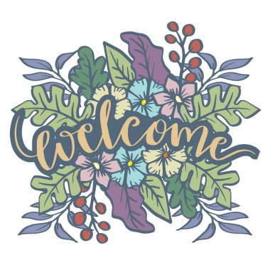Welcome word hand lettering with flower decoration