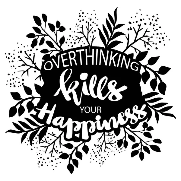 Overthinking Kill Your Happiness Poster Quotes — Stock Vector