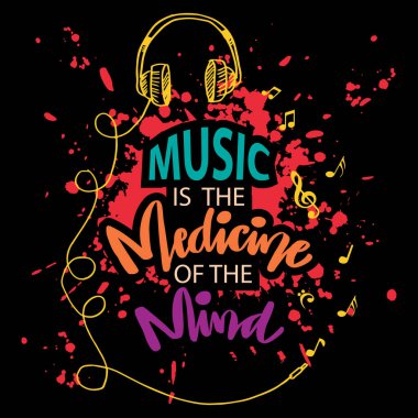 Music is the medicine of the mind lettering with headphone. Poster Music quote.