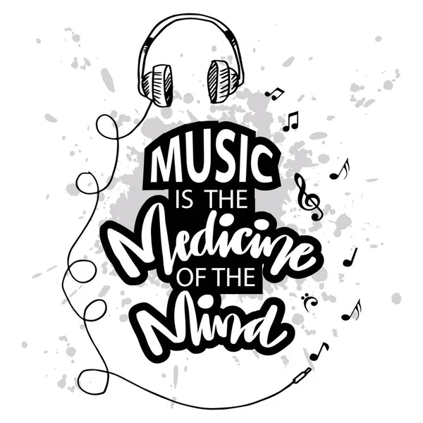 Music is the medicine of the mind lettering with headphone. Poster Music quote.