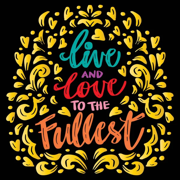 Live Love Fullest Hand Lettering Poster Quote — Vector de stock