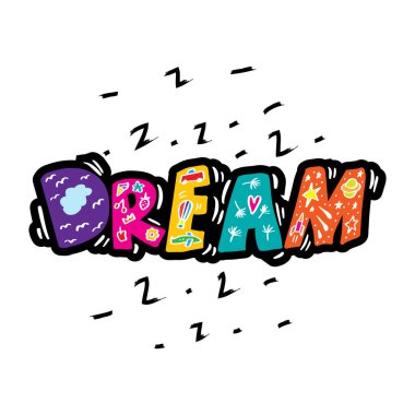 Dream word hand lettering decorative. Poster quote for kids.