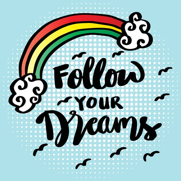 Follow Your Dreams Hand Lettering Poster Quote — Vector de stock