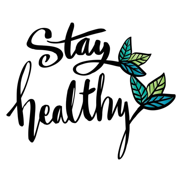 Stay Healthy Hand Lettering Slogan Poster — Vector de stock