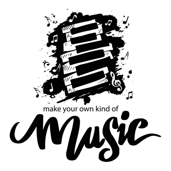 Make Your Own Kind Music Lettering Motivational Quotes — Stock vektor