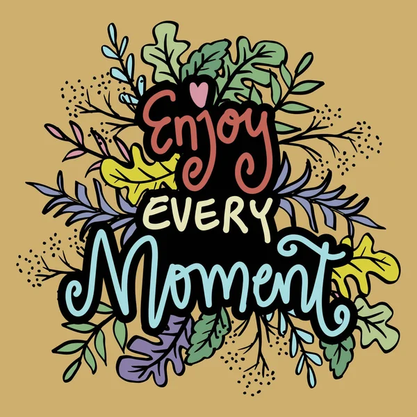 Enjoy Every Moment Hand Lettering Poster Quote — Stock Vector