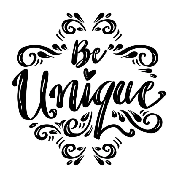 Sois Unique Lettrage Main Concept Slogan — Image vectorielle