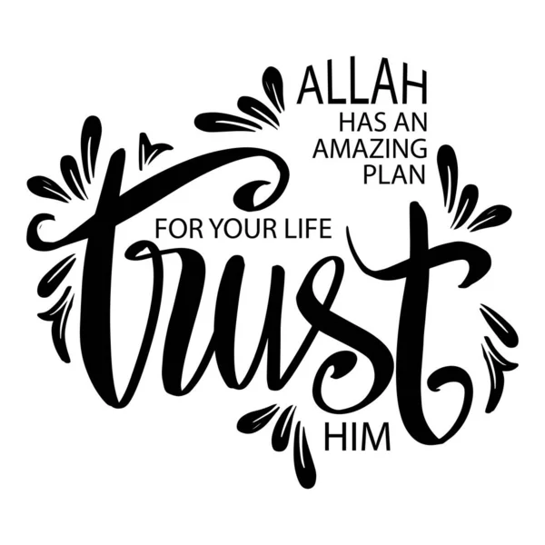 Allah Plan Incroyable Pour Votre Vie Lui Faire Confiance Citations — Image vectorielle