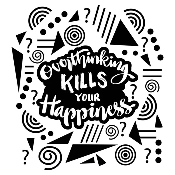 过度思考会毁掉你的幸福 海报引用 — 图库矢量图片