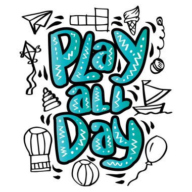 Bütün gün el yazısı oyna. Çocuklar için poster alıntıları.