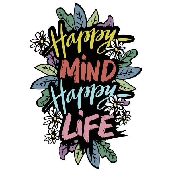 Happy Mind Happy Life Hand Lettering Poster Quotes — Stock Vector