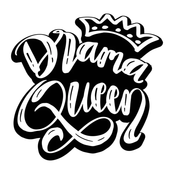 Drama Queen Wort Hand Schriftzug Slogan Konzept — Stockvektor