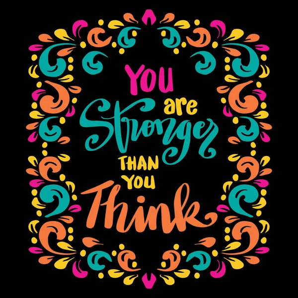 You Stronger You Think Hand Lettering Poster Quote — Stock Vector