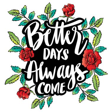 Daha iyi günler her zaman el yazısı ile gelir. Poster tırnak içinde.