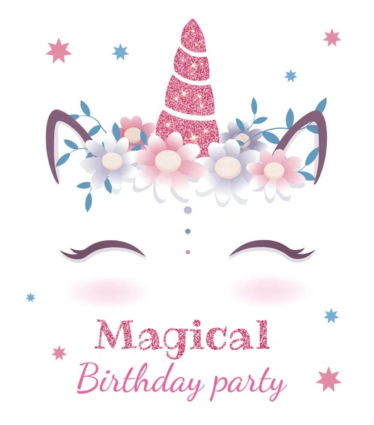 Birthday invitation with unicorn and sparkles. Cute unicorn head with flower crown. Holiday card. Isolated vector illustration.