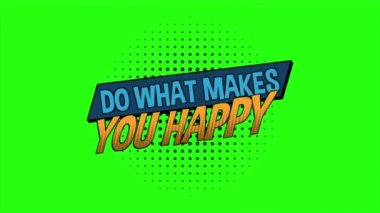 Yeşil ekran arka planında çizgi roman stili animasyonu ile sizi mutlu eden metni yapın