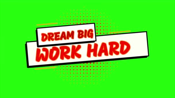 Dream Big Work Hard Text Animacją Stylu Komiksowym Zielonym Tle — Wideo stockowe