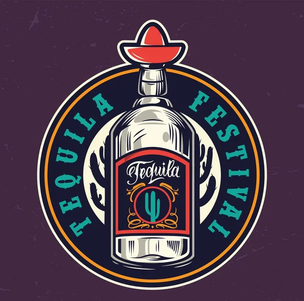 Mexikanska Tequila Festival Färgglada Runda Etikett Med Tequila Flaska Vintage — Stock vektor