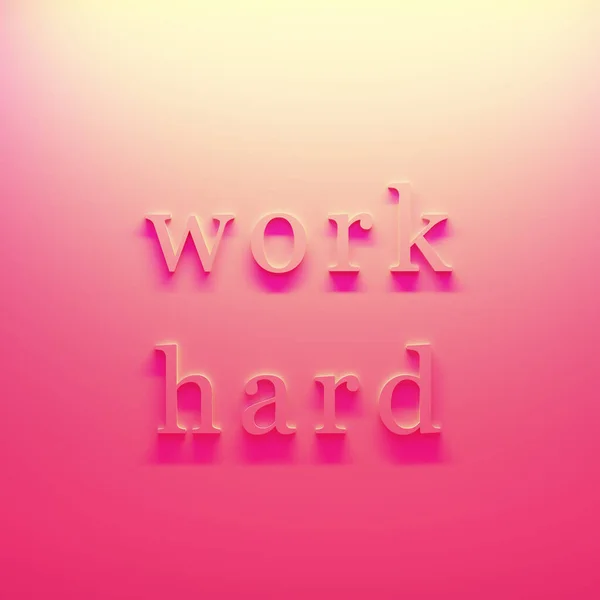 Werk Hard Quote Roze Geel Zacht Licht Letters Roze Achtergrond — Stockfoto