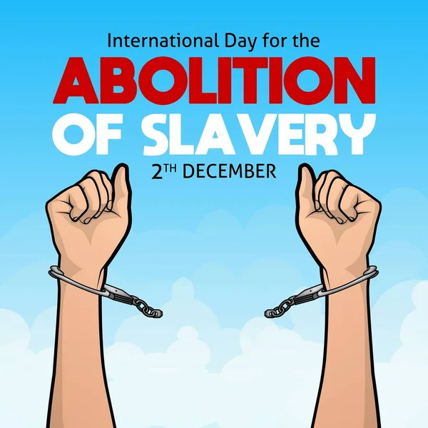 Dia Internacional Para Abolição Escravidão Símbolo Tema Ilustração Vetorial Adequado —  Vetores de Stock