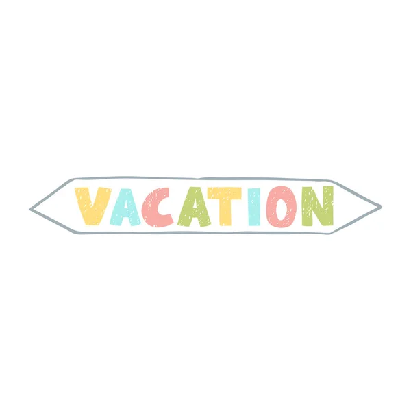 Vacation Lettering Sign — Stock Vector