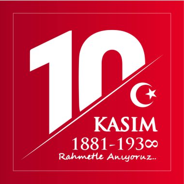 10 Kasım hindisi Mustafa Kemal Atatürk 'ü hatırla