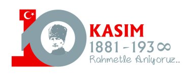 10 Kasım hindisi Mustafa Kemal Atatürk 'ü hatırla