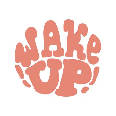 Red wake up sign co activist motivational quote vector lettering