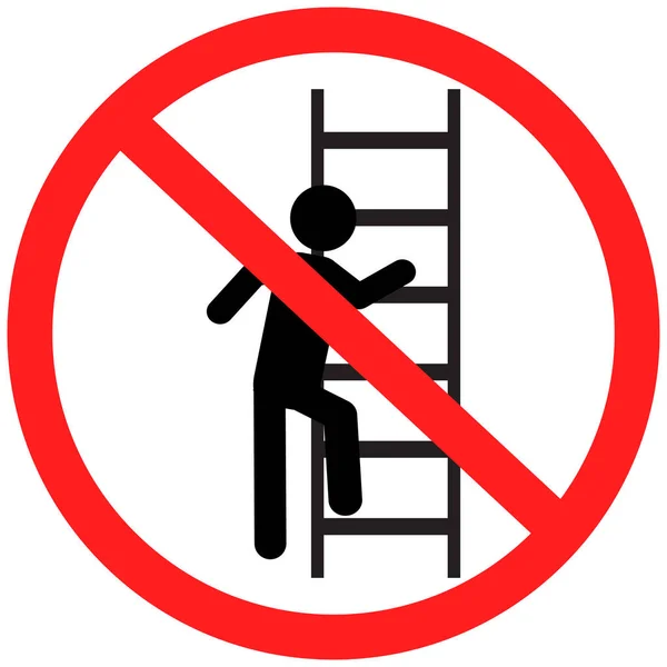 Use Ladder Sign Ladders Prohibition Sign Ladder Climbing Person Flat — ストックベクタ