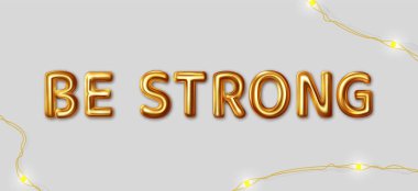 Güçlü ol. Yapılan en iyi dilekler için vektör motivasyon yazılımı